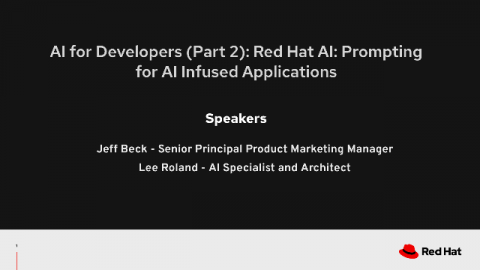 AI for Developers (Part 2): Red Hat AI: Prompting for AI Infused Applications