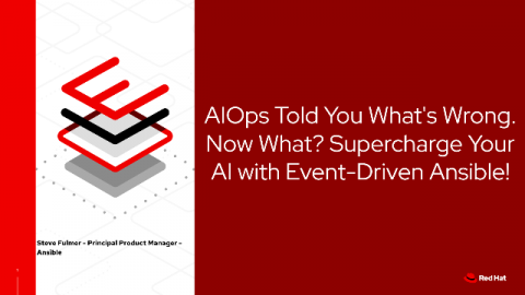 AIOps Told You What's Wrong. Now What? Supercharge Your AI with Event-Driven Ansible!