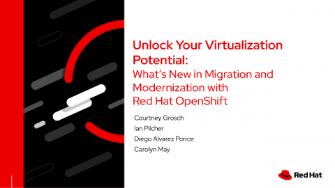 Unlock Your Virtualization Potential: Discover What’s New in Migration and Modernization with Red Hat OpenShift