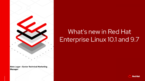 What's new in Red Hat Enterprise Linux 10.1 and 9.7