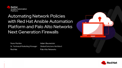 Automating Network Policies with Red Hat Ansible Automation Platform and Palo Alto Networks Next Generation Firewalls