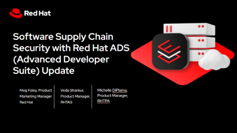 Software Supply Chain Security with Red Hat ADS (Advanced Developer Suite) Update