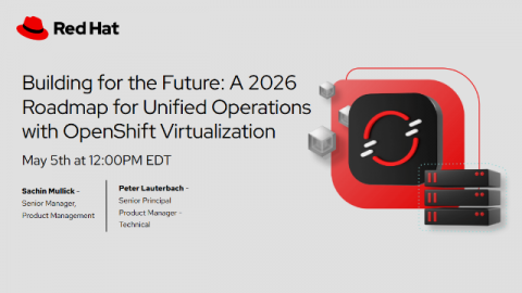 Building for the Future: A 2026 Roadmap for Unified Operations with OpenShift Virtualization