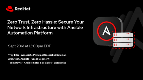 Zero Trust, Zero Hassle: Secure Your Network Infrastructure with Ansible Automation Platform